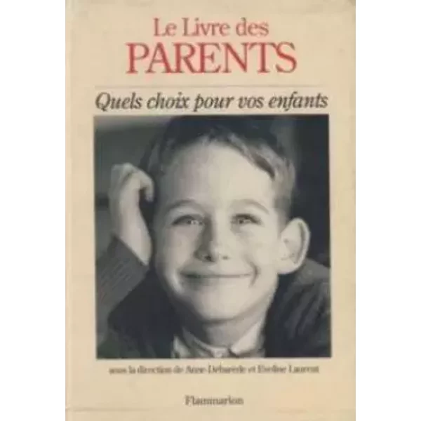 Le Livre Des Parents - Anne Baudier, Anne DebarèDe, Eveline Laurent-image