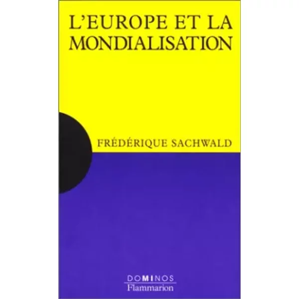 L'europe Et La Mondialisation - FréDéRique Sachwald-image