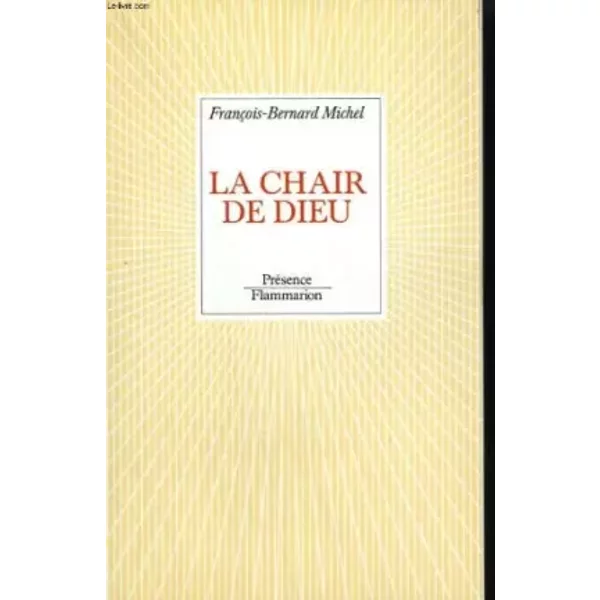 La Chair De Dieu - FrançOis-Bernard Michel-image