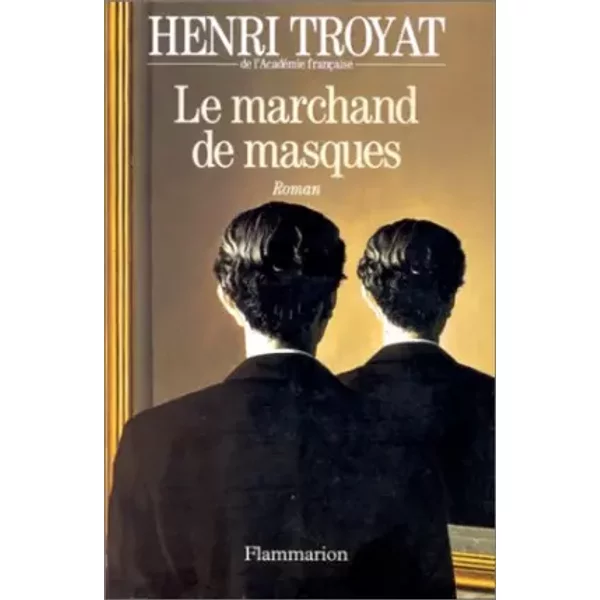 Le Marchand De Masques - Henri Troyat-image