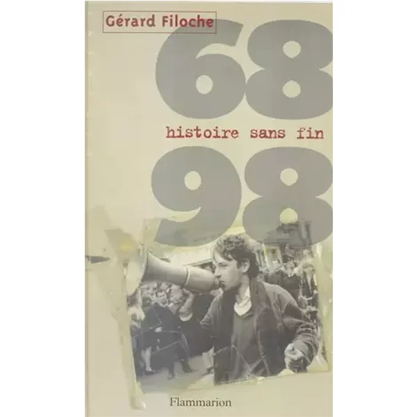 68-98 : Histoire sans fin - Gérard Filoche
