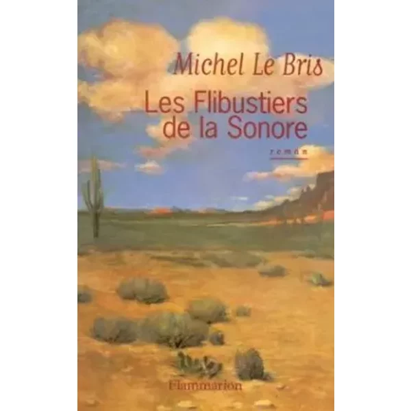 Les Flibustiers De La Sonore - Michel Le Bris-image