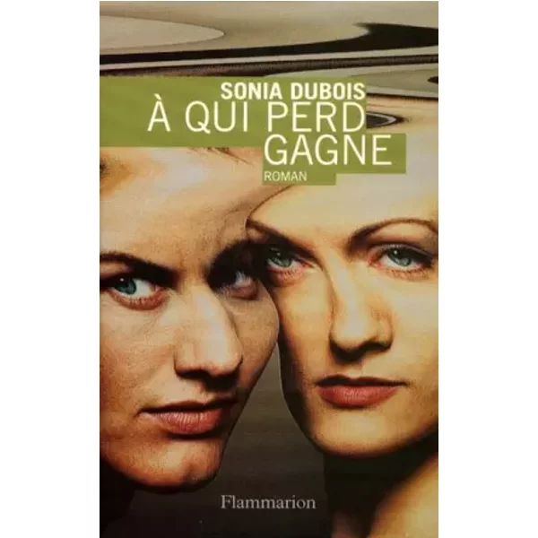 A Qui Perd Gagne - Sonia Dubois-image