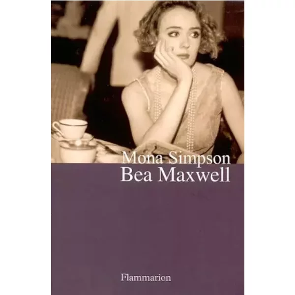 Bea Maxwell - Mona Simpson, François Rosso
