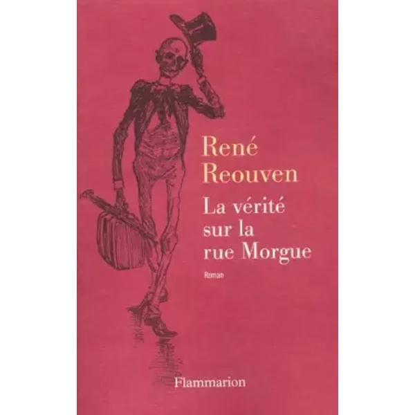 La vérité sur la rue Morgue - René Réouven