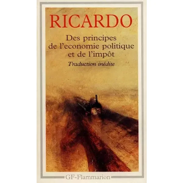 Des principes de l'économie politique et de l'impôt - David Ricardo