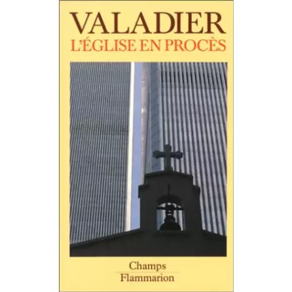 L'eglise En Proces. Catholicisme Et SociéTé Moderne - Paul Valadier-image