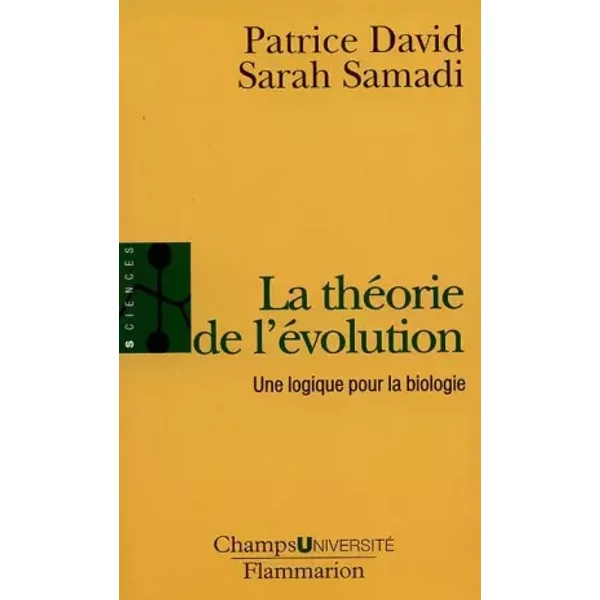 La ThéOrie De L'éVolution : Une Logique Pour La Biologie - Patrice David-image