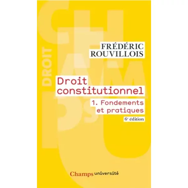 Droit constitutionnel : La Ve République - Frédéric Rouvillois