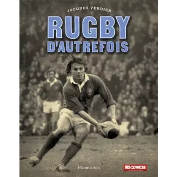 Rugby D'autrefois - Jacques Verdier-image