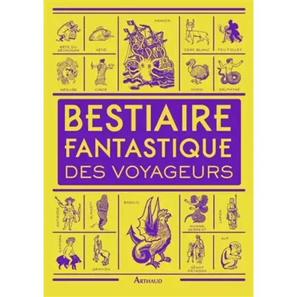 Bestiaire fantastique des voyageurs - Dominique Lanni, Collectif