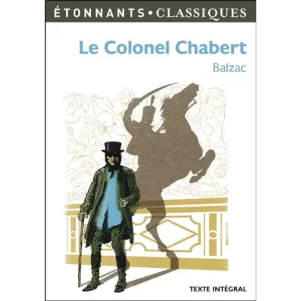 Le Colonel Chabert - Honoré De Balzac Et Nadine Satiat-image