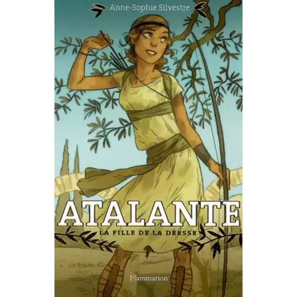 Atalante : La Fille De La DéEsse - Anne-Sophie Silvestre-image