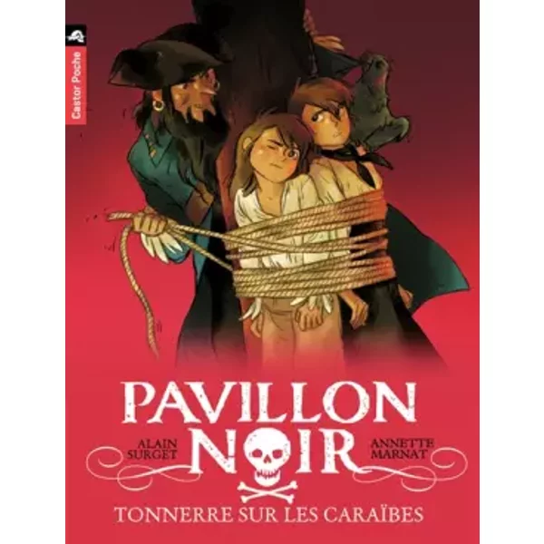 Pavillon Noir, Tome 7 : Tonnerre Sur Les CaraïBes - Alain Surget Et Annette Marnat-image