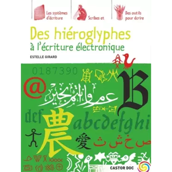 Des HiéRoglyphes à L'éCriture éLectronique - Estelle Girard-image