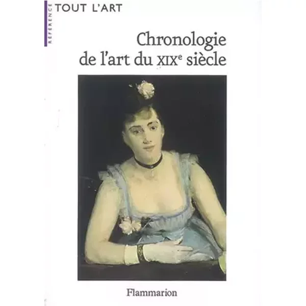 Chronologie de l'art du XIXe siècle - Collectif