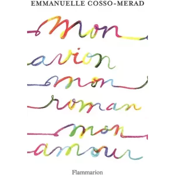 Mon Avion, Mon Roman, Mon Amour - Emmanuelle Cosso-Merad-image