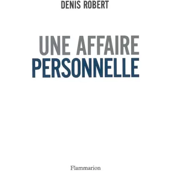 Une Affaire Personnelle - Denis Robert-image