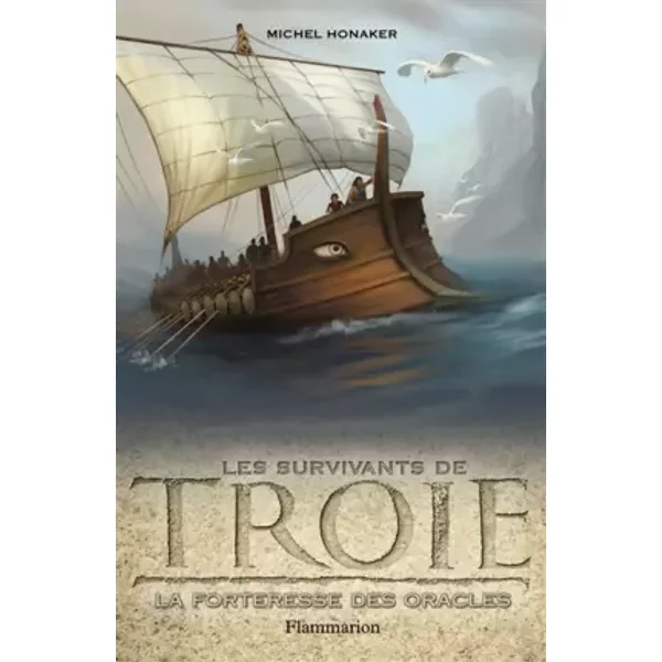 Les Survivants De Troie, Tome 2 : La Forteresse Des Oracles - Michel Honaker-image