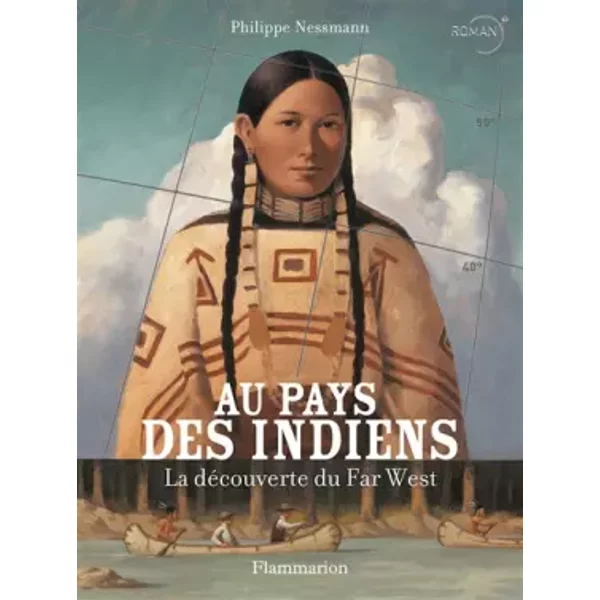 Au Pays Des Indiens : La DéCouverte Du Far West - Philippe Nessmann-image