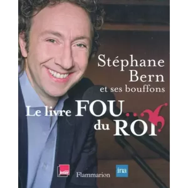 Le Livre Fou... Du Roi (1CD Audio) - StéPhane Bern, Collectif, Jean-Luc Hees-image