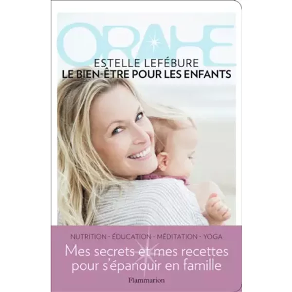 Orahe, Le Bien-êTre Pour Les Enfants - Djohr, Estelle LeféBure, Karel Balas, Aline GéRard-image