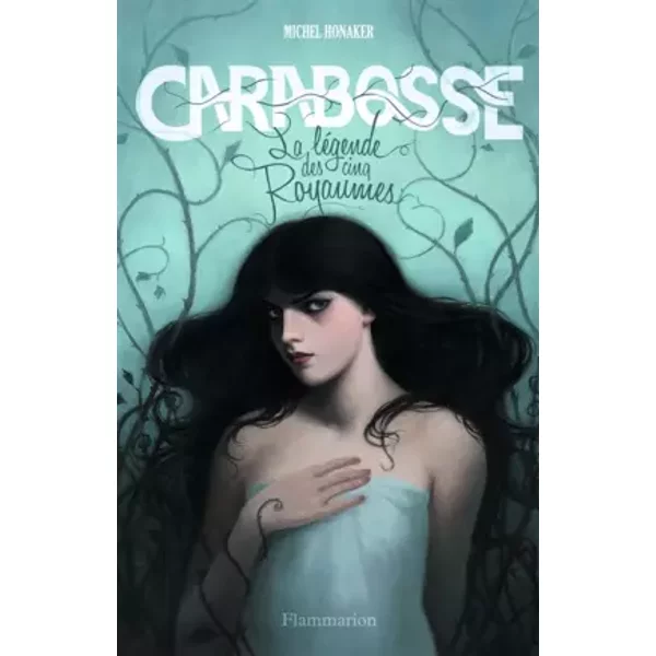 Carabosse : La LéGende Des Cinq Royaumes - Michel Honaker-image