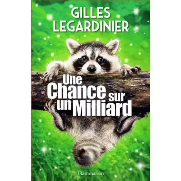 Une Chance Sur Un Milliard - Gilles Legardinier-image