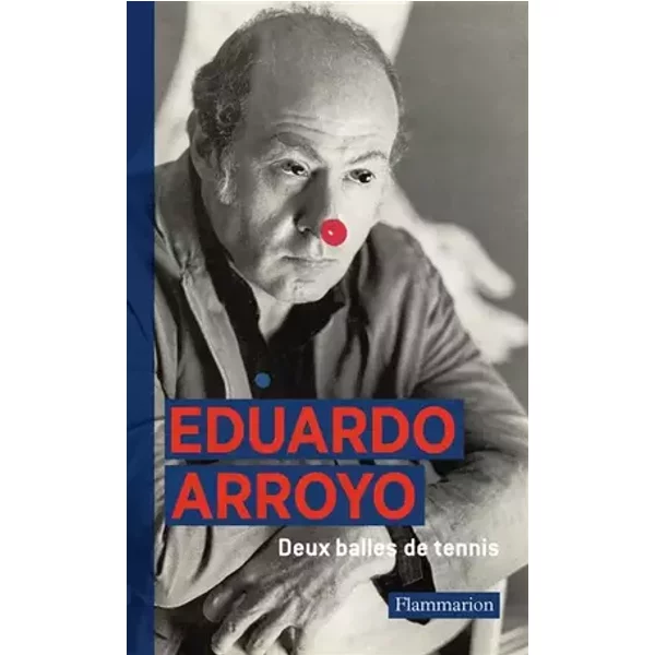 Deux balles de tennis - Eduardo Arroyo