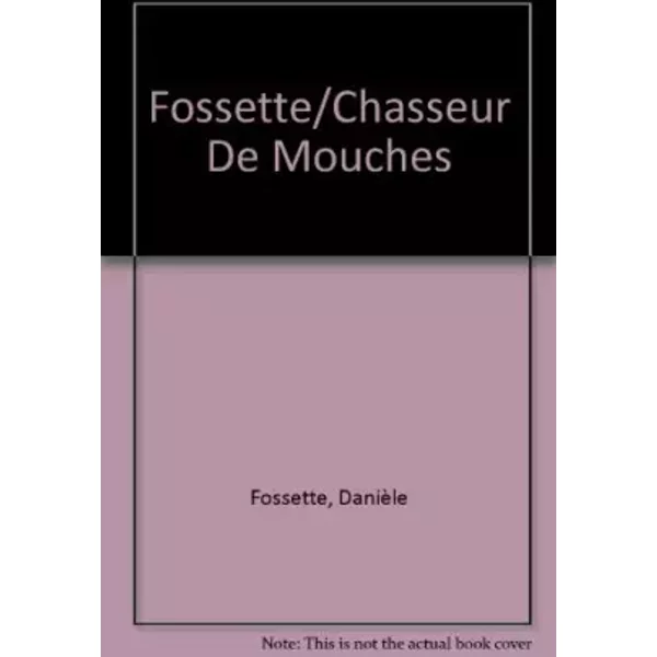 Le Chasseur De Mouches - DanièLe Fossette-image