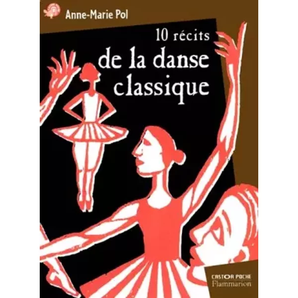 Dix RéCits De La Danse Classique - Anne-Marie Pol-image