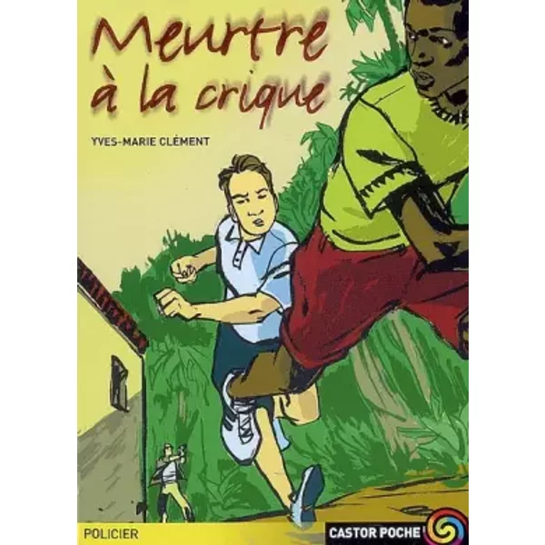 Meurtre à La Crique - Yves-Marie CléMent, Bruno Pilorget-image
