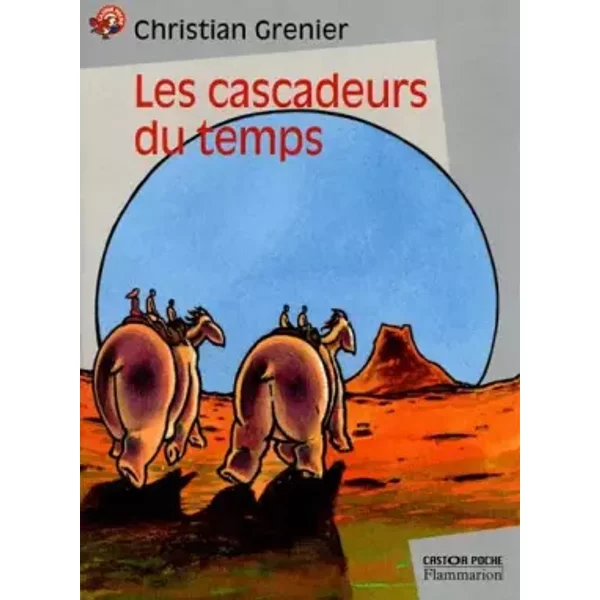 Les Cascadeurs Du Temps - Christian Grenier-image