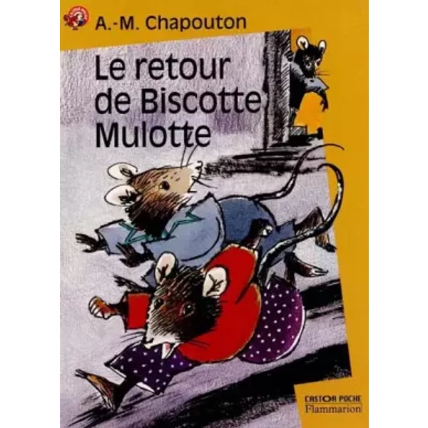 Le Retour De Biscotte Mulotte - Anne-Marie Chapouton, Martine Bourre-image