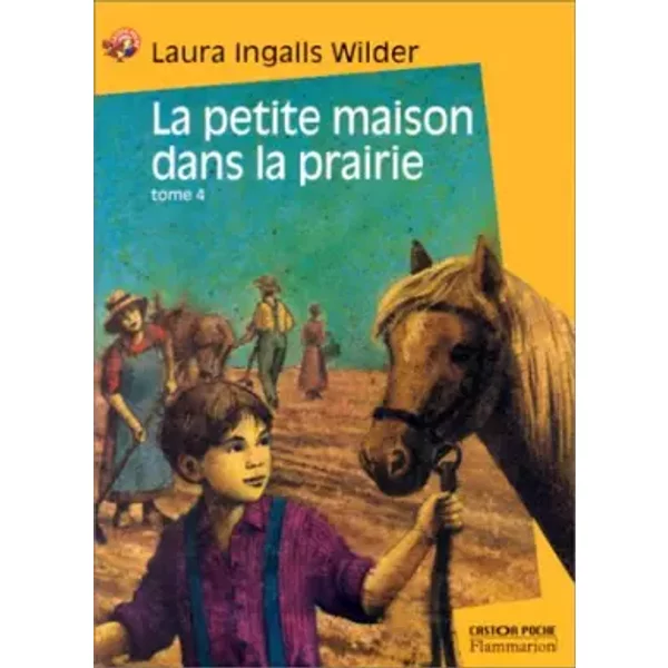 La Petite Maison Dans La Prairie, Tome 4 : Un Enfant De La Terre - Laura Ingalls Wilder-image
