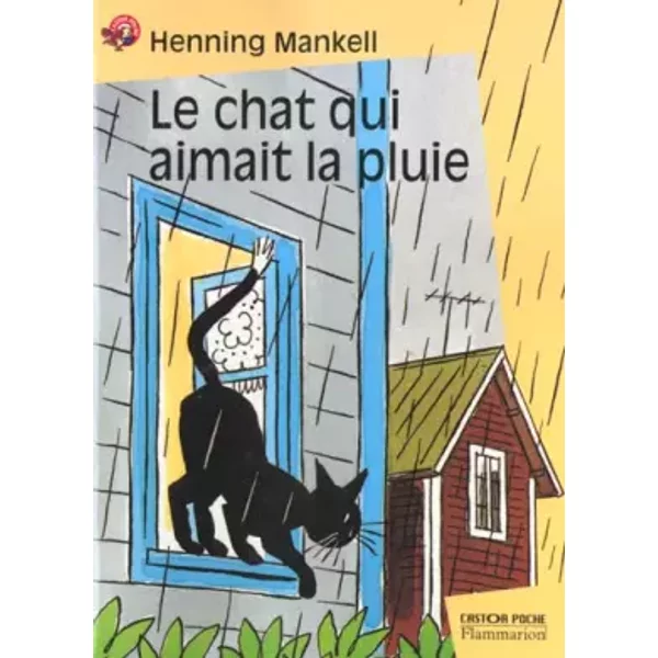 Le chat qui aimait la pluie - Henning Mankell, Raphaèle Galia, Agnéta Segol