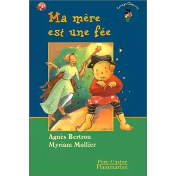 Ma MèRe Est Une FéE - AgnèS Bertron, Myriam Mollier-image