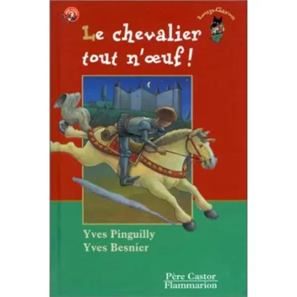 Le Chevalier Tout N'oeuf ! - Yves Pinguilly, Yves Besnier-image