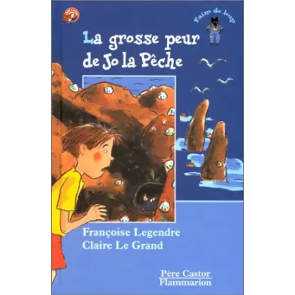 La Grosse Peur De Jo La PêChe - FrançOise Legendre, Claire Le Grand-image