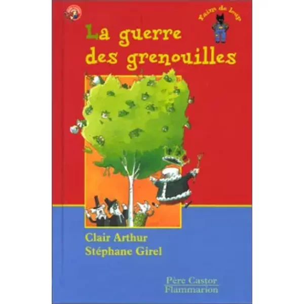 La Guerre Des Grenouilles - Clair Arthur, StéPhane Girel-image
