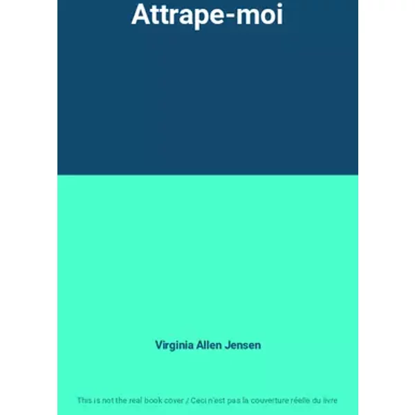 Attrape-moi - Virginia Allen Jensen