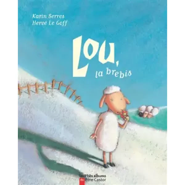 Lou, La Brebis - Hervé Le Goff, Karin Serres-image