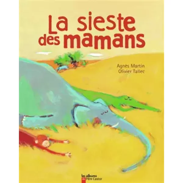 La Sieste des mamans - Bertron, Tallec