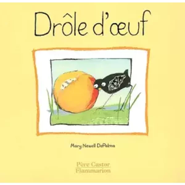 DrôLe D'oeuf - SéLection Du Comité Des Mamans Printemps 2002 (3-6 Ans) - Mary Newell Depalma-image