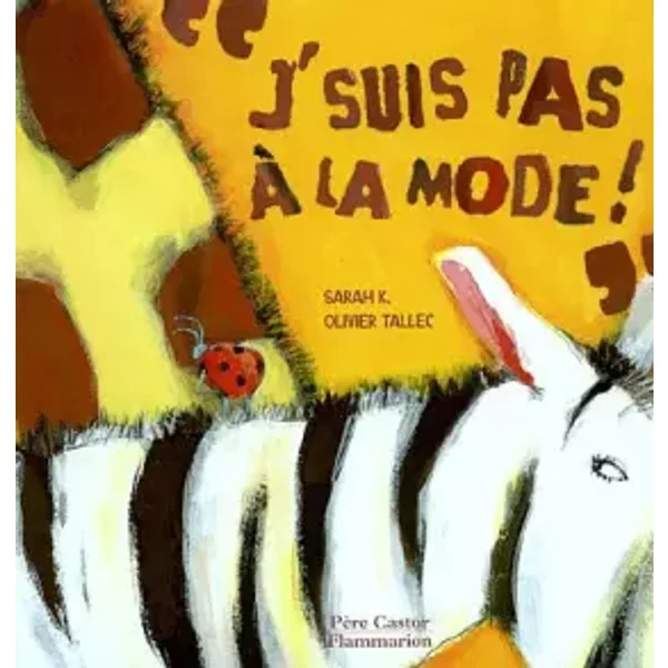 J'suis pas à la mode ! - K. Sarah, Olivier Tallec