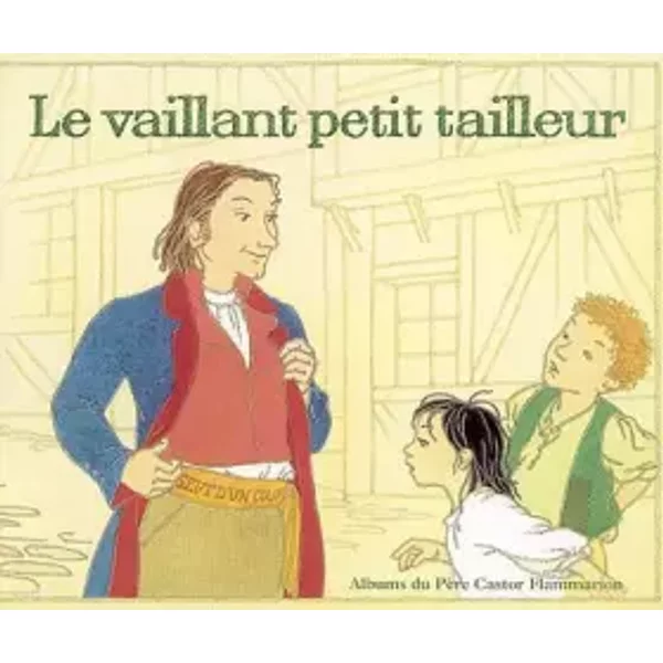 Le Vaillant Petit Tailleur - Grimm, HéLèNe Muller-image