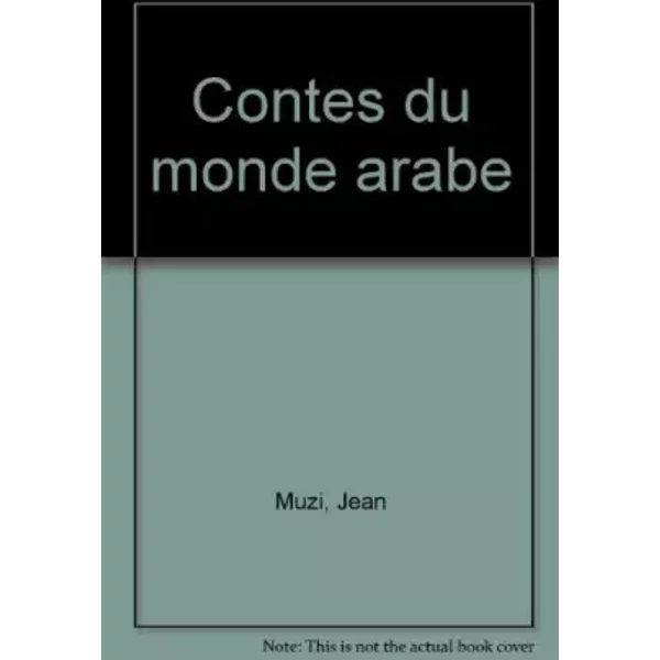 Contes Du Monde Arabe - Jean Muzi-image