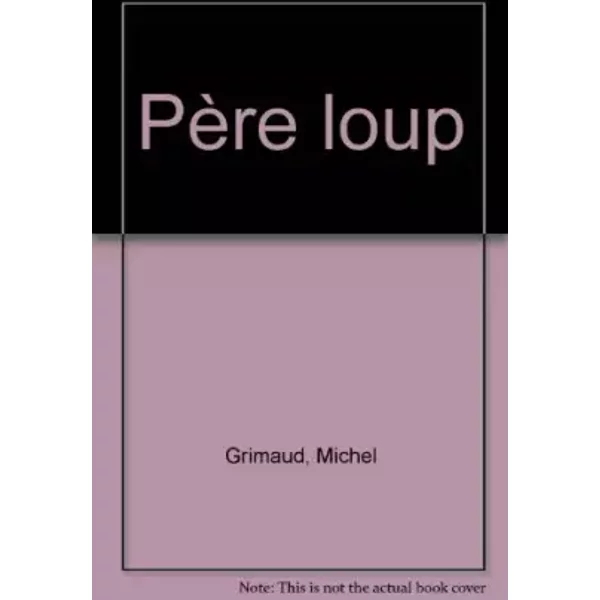 PèRe Loup - Michel Grimaud-image