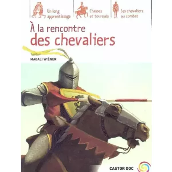 A La Rencontre Des Chevaliers - Magali WiéNer-Chevalier-image