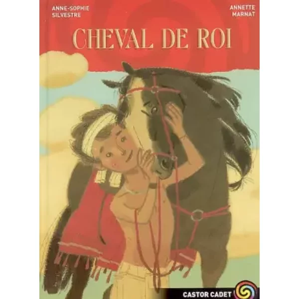 Cheval De Roi - Anne-Sophie Silvestre, Annette Marnat-image